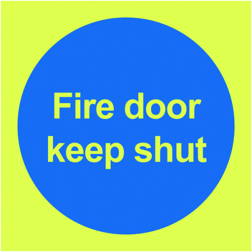 100X100MM FIRE DOOR KEEP SHUT - NITE GLO RIGID