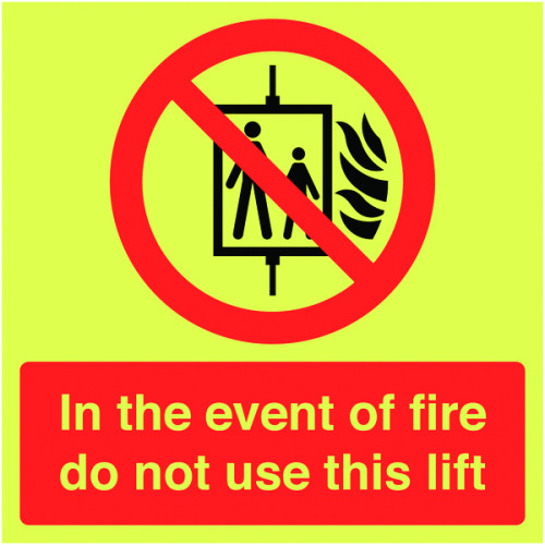 300X300MM IN THE EVENT OF FIRE DO NOT USE THIS LIFT - NITE GLO RIGID