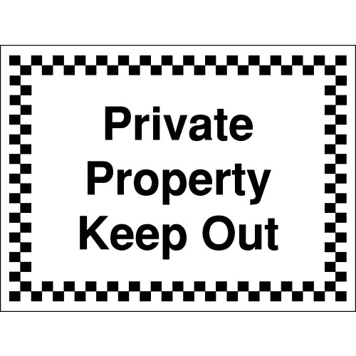 300X400MM PRIVATE PROPERTY KEEP OUT - RIGID