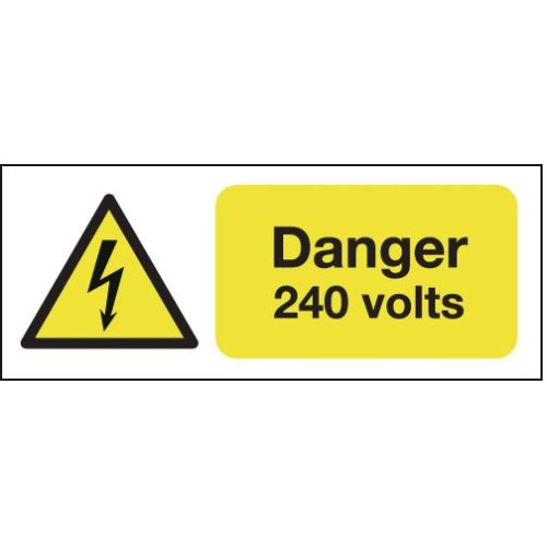 100X250MM DANGER 240 VOLTS - RIGID