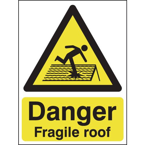 DANGER FRAGILE ROOF - ALUMINIUM