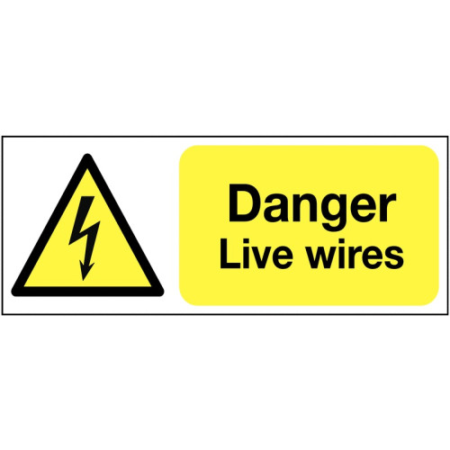 100X250MM DANGER LIVE WIRES - RIGID