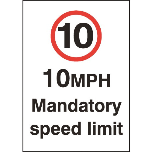 A5 10MPH MANDATORY SPEED LIMIT - RIGID