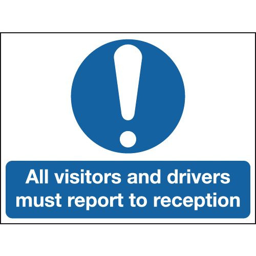 150X300MM ALL VISITORS AND DRIVERS MUST REPORT TO RECEPTION - RIGID
