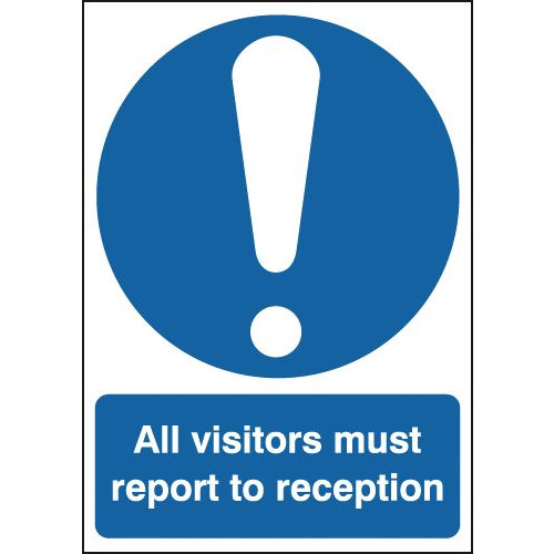 420X297MM ALL VISITORS MUST REPORT TO RECEPTION - RIGID