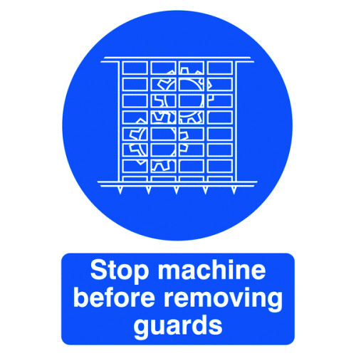 210X148MM STOP MACHINE BEFORE REMOVING GUARDS - RIGID