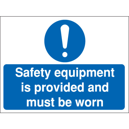 300X400MM SAFETY EQUIPMENT IS PROVIDED CONSTRUCTION SIGN - RIGID