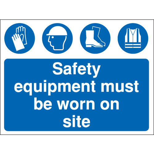 300X400MM SAFETY EQUIPMENT MUST BE WORN ON SITE CONSTRUCTION SIGN - RIGID