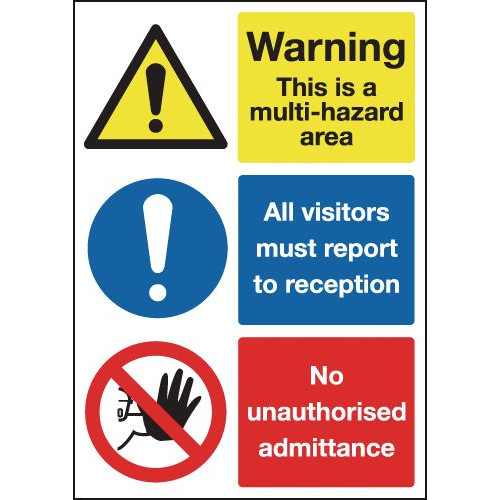 297X210MM WARNING THIS IS A MULTI-HAZARD AREA ALL VISITORS MUST REPORT TO..NO ADMITTANCE - RIGID