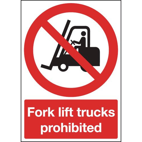 297X210MM FORK LIFT TRUCKS PROHIBITED - RIGID