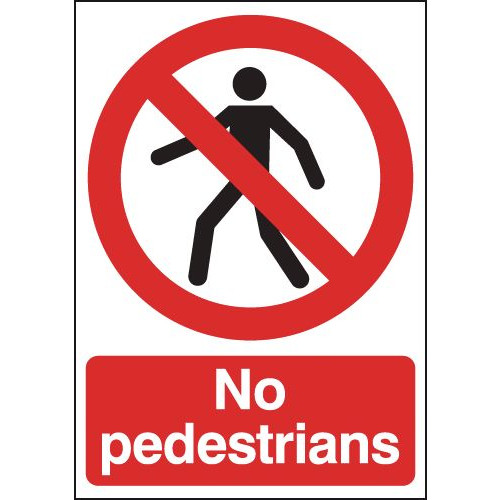 210X148MM NO PEDESTRIANS - RIGID