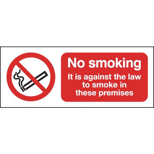 150X300MM NO SMOKING IT IS AGAINST THE LAW- RIGID