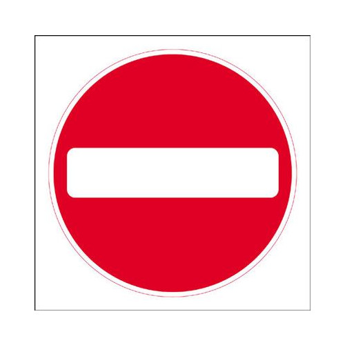 450X450MM NO ENTRY TRAFFIC SIGN
