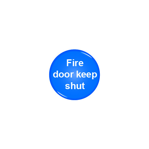 FIRE DOOR KEEP SHUT DOMED ACRYLIC SIGN