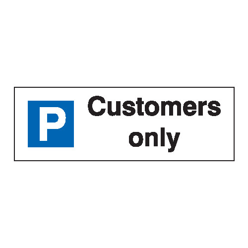 CUSTOMERS ONLY PARKING SIGN