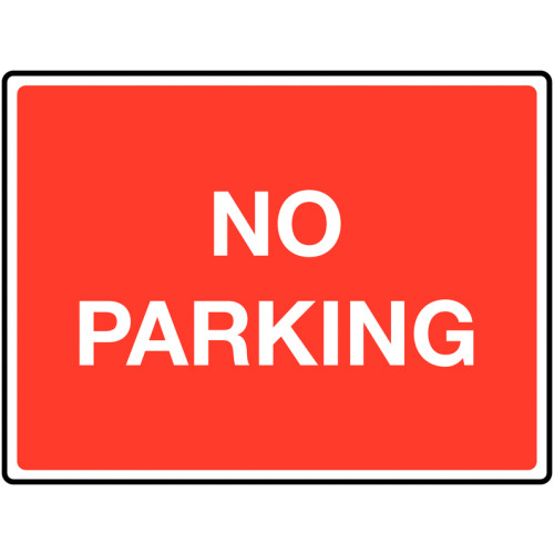 450 X 600MM NO PARKING CLASS 1 REFLECTIVE TRAFFIC SIGN (POST)