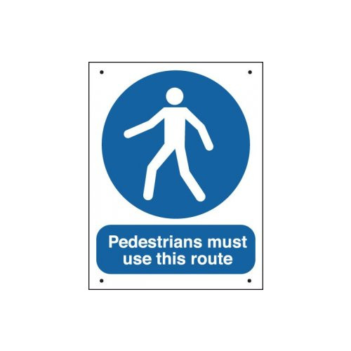 PEDESTRIANS MUST USE THIS ROUTE - VANDAL RESISTANT