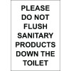 PLEASE DO NOT FLUSH SANITARY PRODUCTS