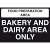 148X210MM FOOD PREP AREA - BAKERY AND DAIRY AREA ONLY - SELF ADHESIVE