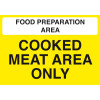 148X210MM FOOD PREP AREA - COOKED MEAT AREA ONLY - SELF ADHESIVE