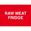 RAW MEAT FRIDGE
