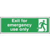 150X450MM EXIT FOR EMERGENCY USE ONLY - RIGID