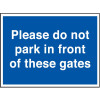 PLEASE DO NOT PARK IN FRONT OF THESE GATES