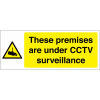 300X500MM THESE PREMISES ARE UNDER CCTV SURVEILLANCE - RIGID