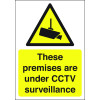 297X210MM THESE PREMISES ARE UNDER CCTV SURVEILLANCE - POLYCARBONATE
