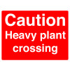 CAUTION HEAVY PLANT CROSSING - STANCHION SIGN