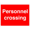 PERSONNEL CROSSING - STANCHION SIGN
