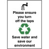 100X75MM PLEASE ENSURE YOU TURN OFF THE TAPS SAVE WATER RIGID