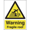 210X148MM WARNING FRAGILE ROOF - RIGID