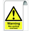 WARNING MEN WORKING OVERHEAD ROLL TOP SIGN