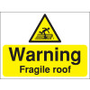 300X400MM WARNING FRAGILE ROOF CONSTRUCTION SIGN - RIGID