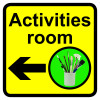 ACTIVITIES ROOM DEMENTIA SIGN ARROW LEFT