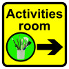 ACTIVITIES ROOM DEMENTIA SIGN ARROW RIGHT