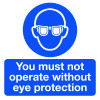 YOU MUST NOT OPERATE WITHOUT EYE PROTECTION - LABELS (PK/10)