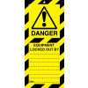 50X110MM DANGER EQUIPMENT LOCKED OUR BY LOCKOUT TAGS