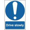 DRIVE SLOWLY - ALUMINIUM