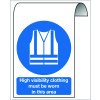 HIGH VISIBILITY CLOTHING MUST BE WORN IN THIS AREA - ROLL TOP SIGN