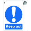 KEEP OUT ROLL TOP SIGN