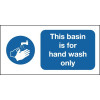 THIS BASIN IS FOR HAND WASH ONLY