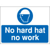 300X400MM NO HARD HAT NO WORK CONSTRUCTION SIGN - RIGID