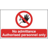 150X300MM NO ADMITTANCE AUTHORISED PERSONNEL ONLY - RIGID