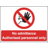 NO ADMITTANCE AUTHORISED PERSONNEL ONLY - STANCHION SIGN