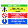 SITE SAFETY HEAVY PLANT AND MACHINERY OPERATE ON THIS SITE