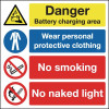 300X300MM DANGER BATTERY CHARGING AREA WEAR PERSONAL PROTECTIVE CLOTHING NO SMOKING NO NAKED LIGHT - RIGID