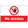 NO ACCESS - STANCHION SIGN