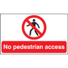 300X500MM NO PEDESTRIAN ACCESS - RIGID